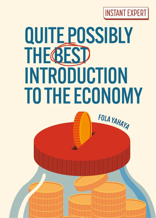 Libro Quite Possibly the Best Introduction to the Economy YAHAYA FOLA