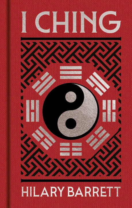 Kniha I Ching BARRETT HILARY