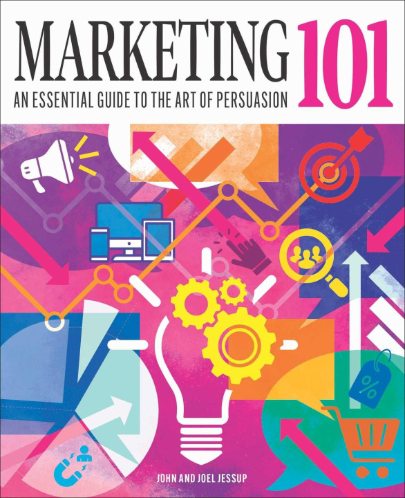 Kniha Marketing 101 Joel Jessup