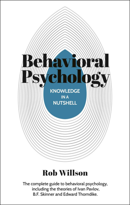 Knjiga Knowledge in a Nutshell: Behavioral Psychology WILLSON ROB