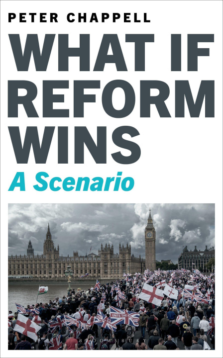 Livro What If Reform Wins Peter Chappell