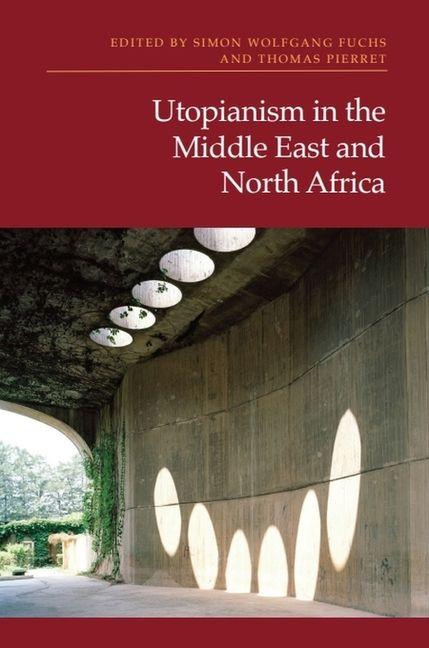 Kniha Utopianism in the Middle East and North Africa Thomas Pierret