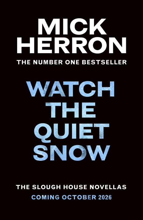 Libro Watch the Quiet Snow Mick Herron
