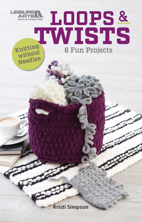 Kniha Loops & Twists--Knitting Without Needles 