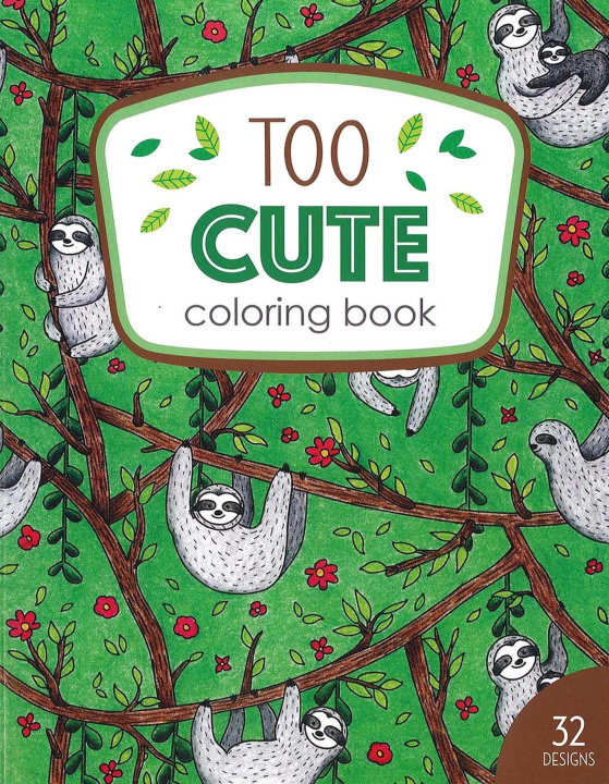 Knjiga Too Cute Coloring Book 