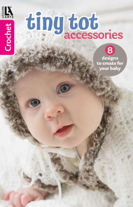 Kniha Crochet Tiny Tot Accessories 