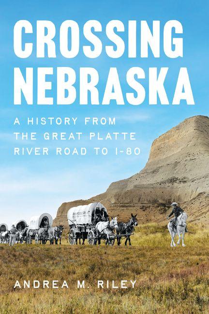 Knjiga Crossing Nebraska Riley