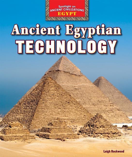 Kniha Ancient Egyptian Technology Leigh Rockwood