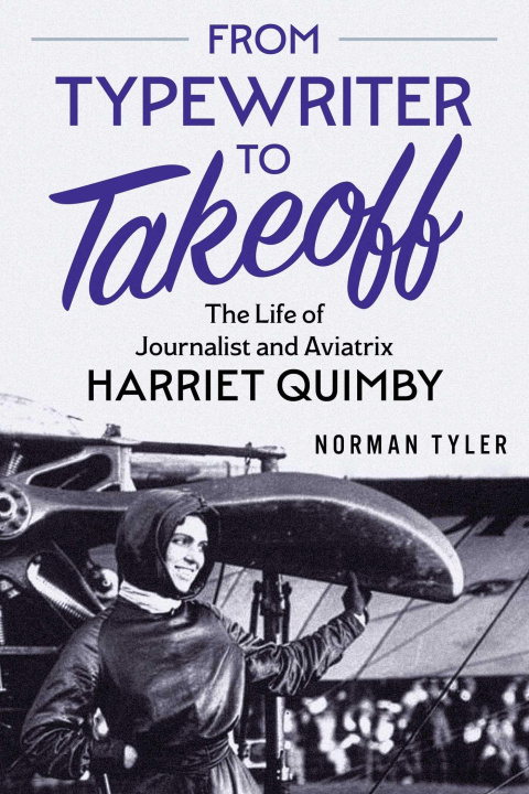 Kniha From Typewriter to Takeoff TYLER NORMAN