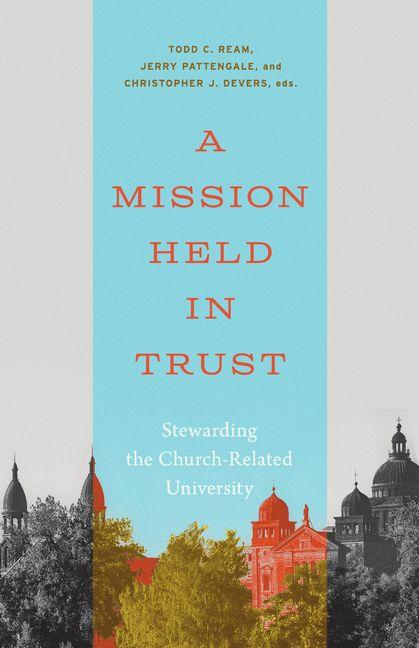 Knjiga A Mission Held in Trust Jerry Pattengale