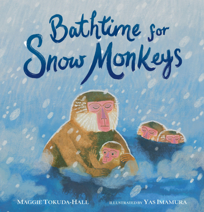 Book Bathtime for Snow Monkeys Yas Imamura