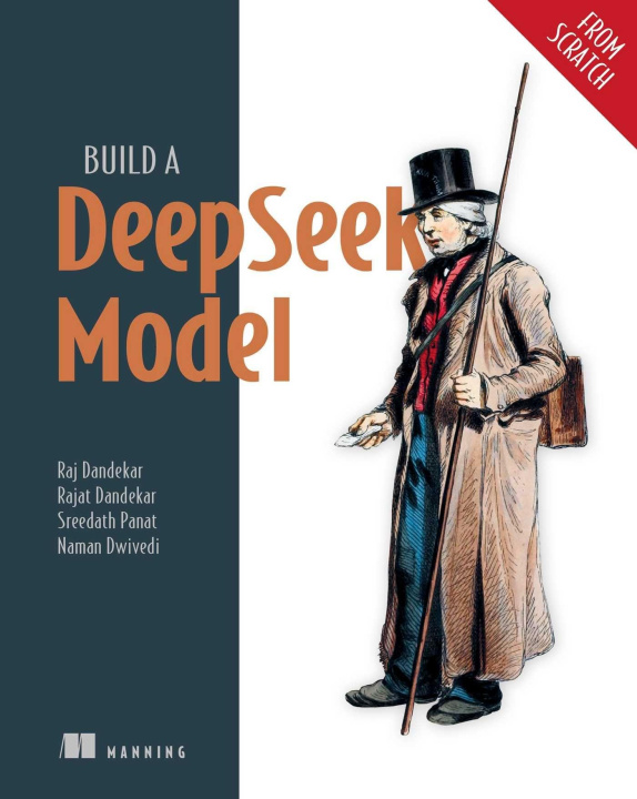 Buch Build a Deepseek Model (from Scratch) Rajat Dandekar