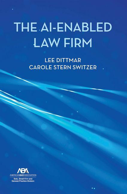 Kniha The Ai-Enabled Law Firm Lee Dittmar