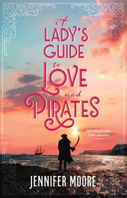 Kniha A Lady's Guide to Love and Pirates 