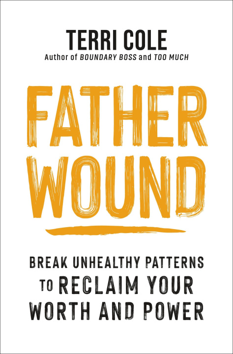 Knjiga Father Wound LCSW Terri Cole MSW
