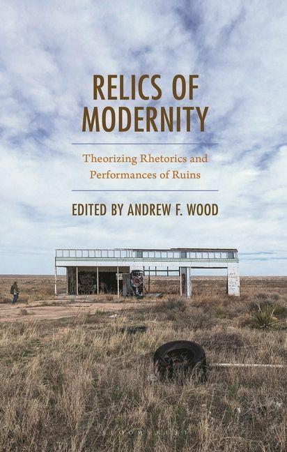 Libro Relics of Modernity Andrew F. Wood