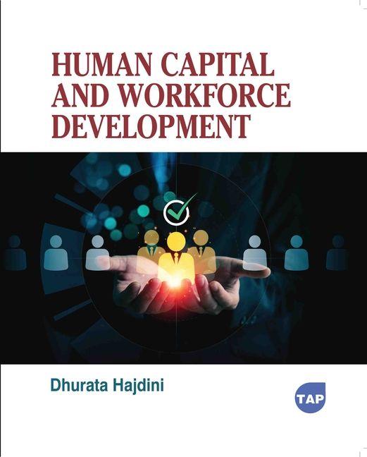Kniha Human Capital and Workforce Development Dhurata Hajdini