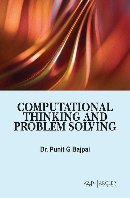 Knjiga Computational Thinking and Problem Solving Punit G. Bajpai