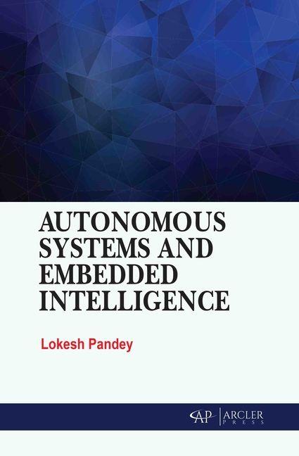 Kniha Autonomous Systems and Embedded Intelligence Lokesh Pandey