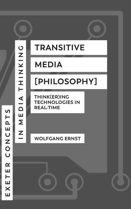 Boek Transitive Media [Philosophy] Wolfgang Ernst
