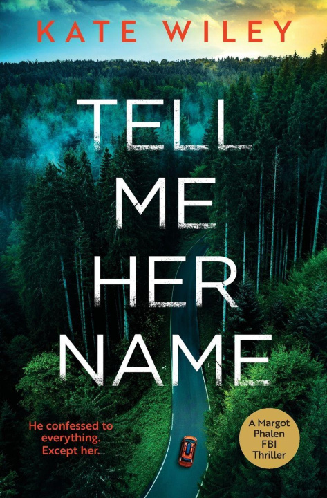 Kniha Tell Me Her Name Kate Wiley