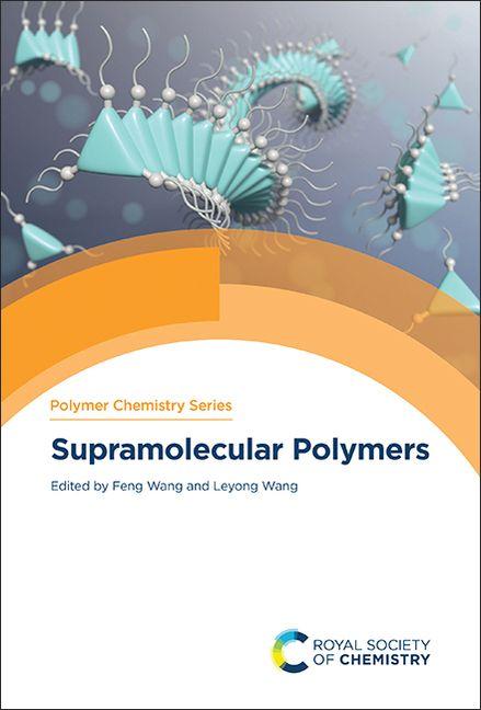 Kniha Supramolecular Polymers Leyong Wang