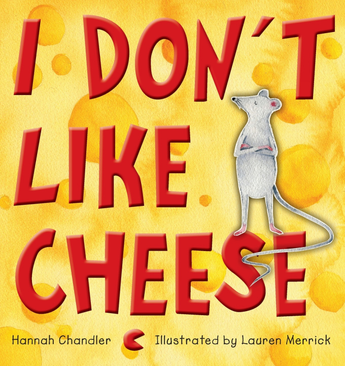 Knjiga I Don't Like Cheese Lauren Merrick