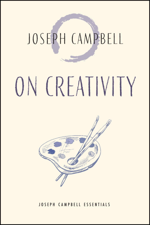 Kniha On Creativity Joseph Campbell