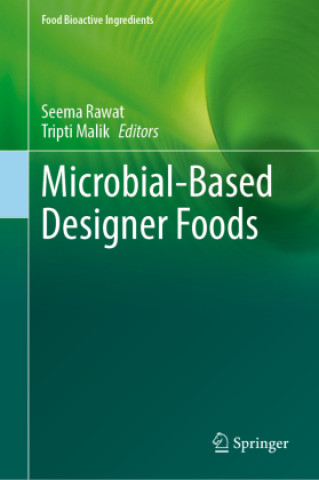 Kniha Microbial-Based Designer Foods Seema Rawat