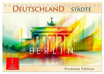 Kalendár/Diár Deutschland Städte - Premium Edition (Tischkalender 2027 DIN A5 quer), CALVENDO Monatskalender Calvendo