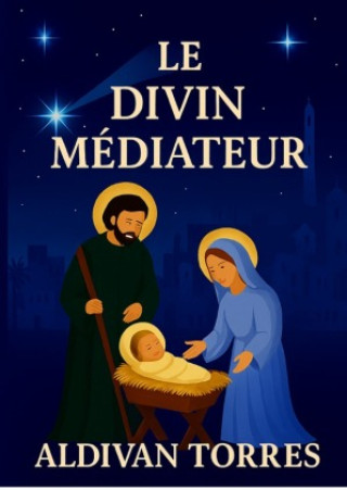 Carte Le Divin Médiateur Aldivan Teixeira Torres