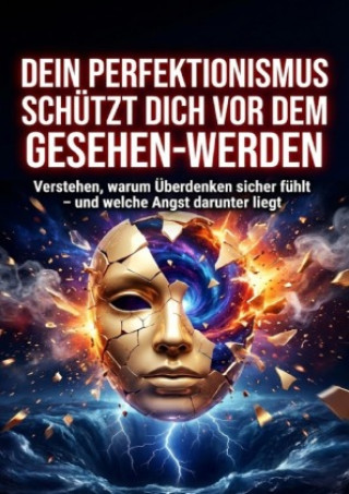 Libro Dein Perfektionismus schützt dich vor dem Gesehen-Werden Verena Busch
