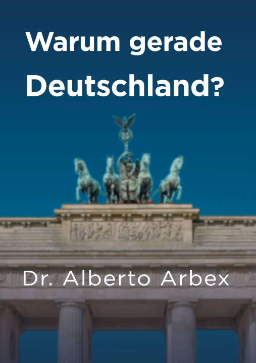 Kniha Warum gerade Deutschland? 