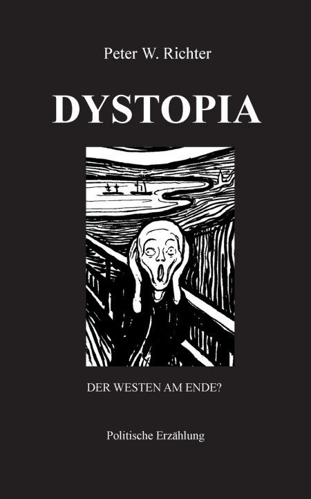 Kniha Dystopia Peter W. Richter