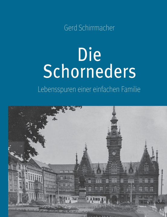 Knjiga Die Schorneders Gerd Schirrmacher