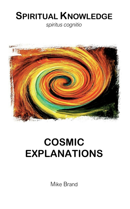 Kniha Cosmic Explanations Mike Brand