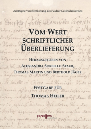 Libro Vom Wert schriftlicher Überlieferung Alessandra Sorbello Staub