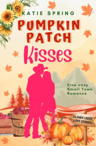 Knjiga Pumpkin Patch Kisses Katie Spring