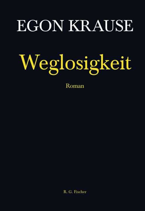 Book Weglosigkeit Egon Krause