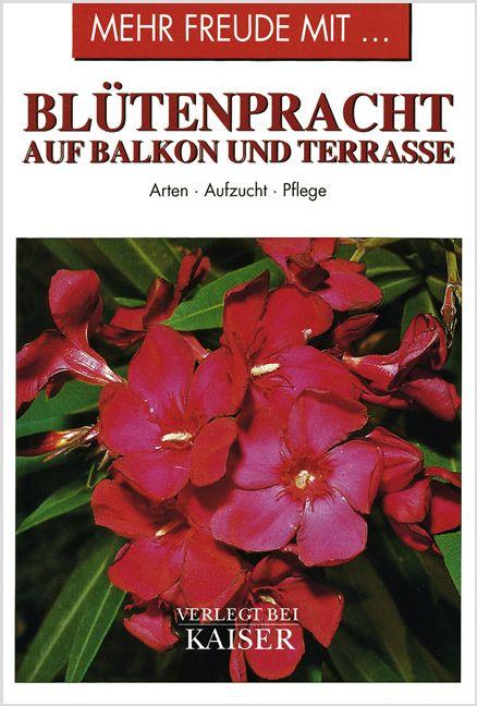 Libro Mehr Freude mit ... Blütenpracht auf Balkon und Terrasse 
