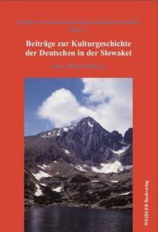 Libro Beiträge zur Kulturgeschichte der Deutschen in der Slowakei Jörg Meier