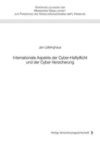 Libro Internationale Aspekte der Cyber-Haftpflicht und der Cyber-Versicherung Jan Lüttringhaus
