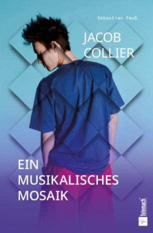 Kniha Jacob Collier Sebastian Feuß