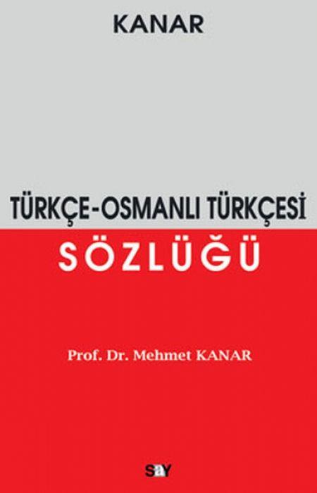 Kniha Türkce-Osmanli Türkcesi Sözlügü 