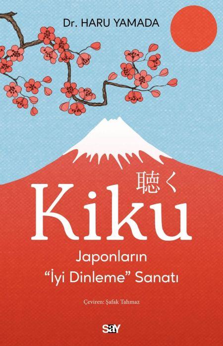 Kniha Kiku - Japonlarin Iyi Dinleme Sanati 