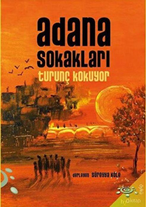 Libro Adana Sokaklari Turunc Kokuyor 