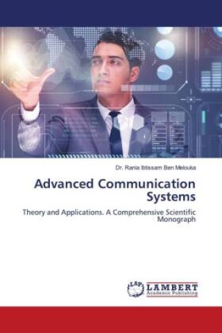 Kniha Advanced Communication Systems Dr. Rania Ibtissam Ben Melouka