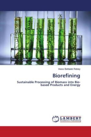 Buch Biorefining Iness Bettaieb Rebey