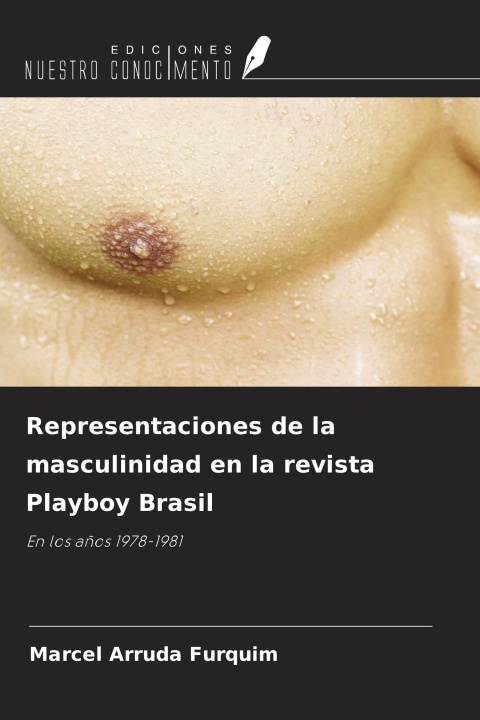 Libro Representaciones de la masculinidad en la revista Playboy Brasil 