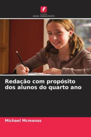 Carte Redação com propósito dos alunos do quarto ano Michael McManus